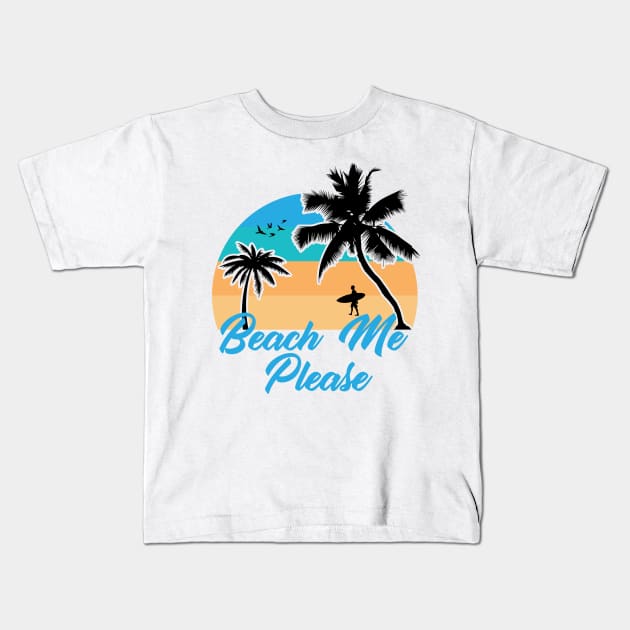 Beach Me Please Ocean Waves Kids T-Shirt by bougieFire